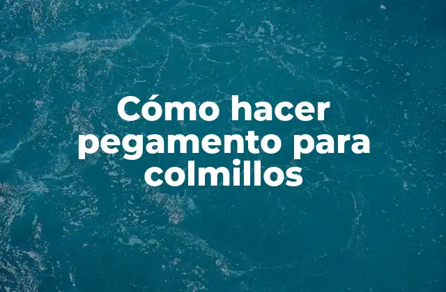 Cómo Hacer Pegamento para Colmillos 2 Qué es el pegamento para colmillos y para qué sirve