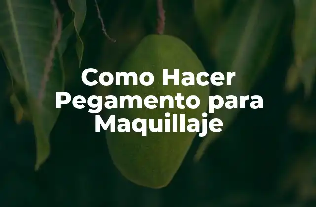 Como Hacer Pegamento para Maquillaje