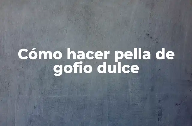 Cómo Hacer Pella de Gofio Dulce