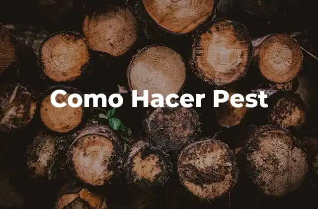 Como Hacer Pest