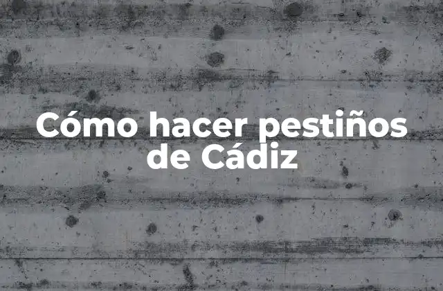 Cómo Hacer Pestiños de Cádiz