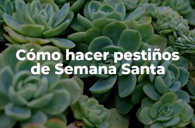 Cómo Hacer Pestiños de Semana Santa