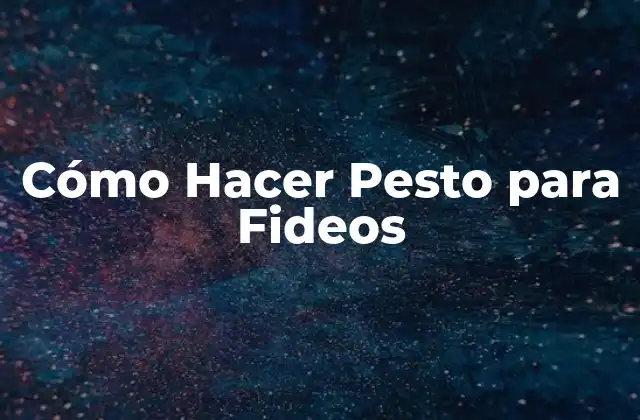 Cómo Hacer Pesto para Fideos