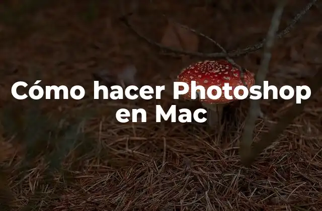 Cómo hacer Photoshop en Mac