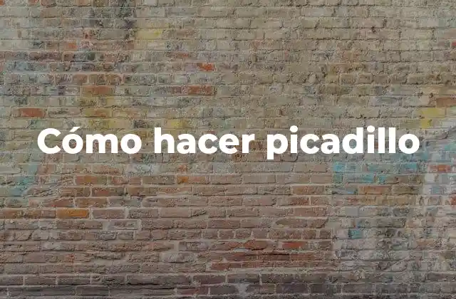 Cómo Hacer Picadillo 2 ¿Qué es picadillo?