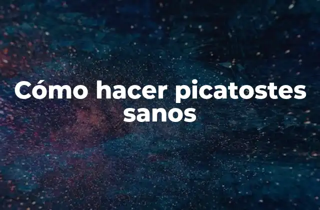 Cómo Hacer Picatostes Sanos