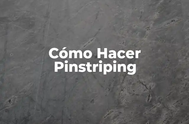 Cómo Hacer Pinstriping