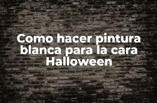 Como Hacer Pintura Blanca para la Cara Halloween