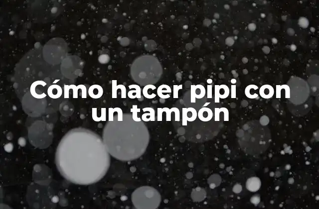 Cómo Hacer Pipi con un Tampón 2 Cómo hacer pipi con un tampón