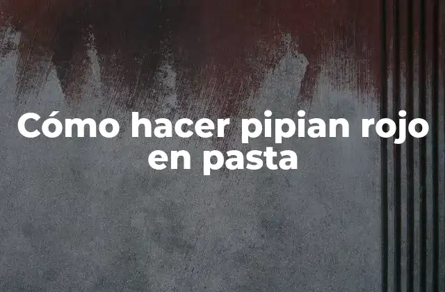 Cómo Hacer Pipian Rojo en Pasta