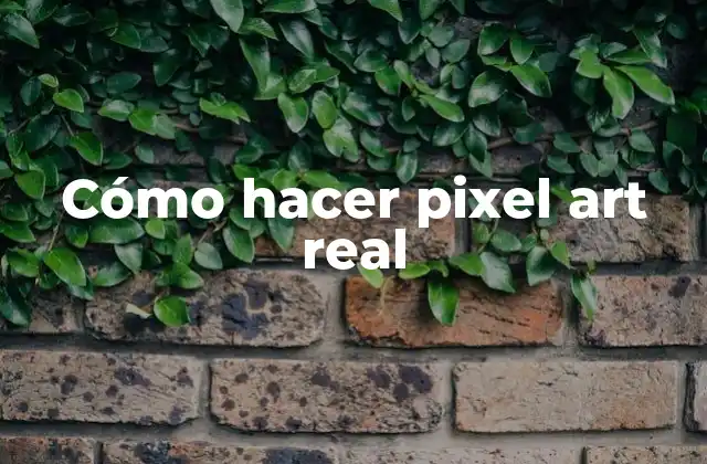 ¿Qué es el pixel art realista?