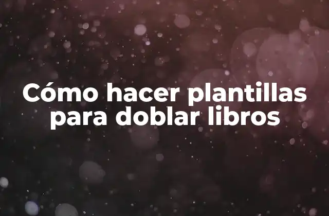 Cómo Hacer Plantillas para Doblar Libros