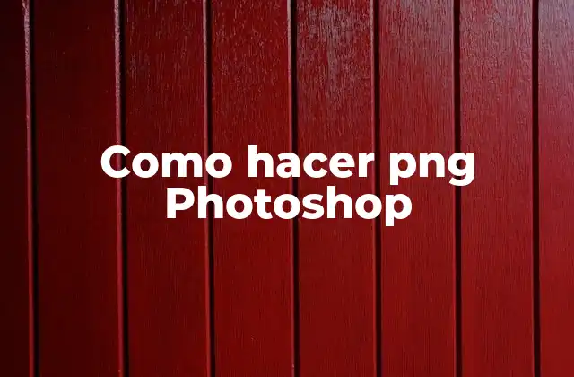 Como Hacer Png Photoshop