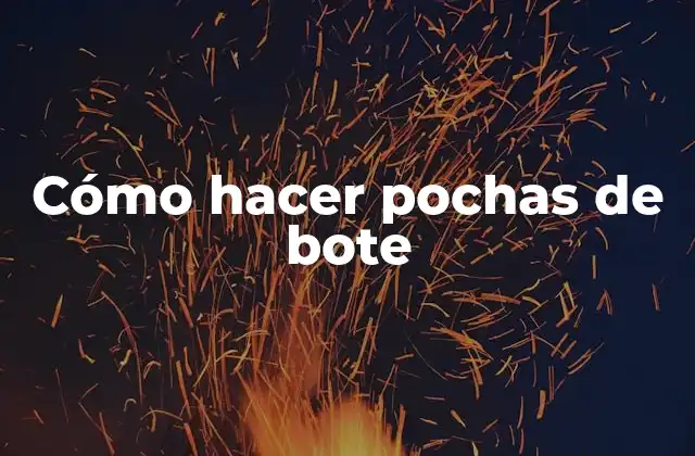 Cómo Hacer Pochas de Bote 2 Cómo hacer pochas de bote