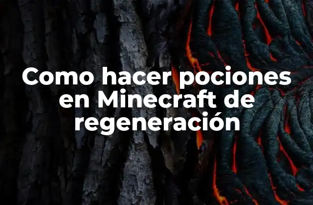 Como Hacer Pociones en Minecraft de Regeneración