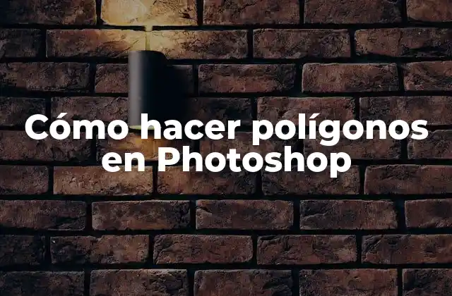 Cómo Hacer Polígonos en Photoshop