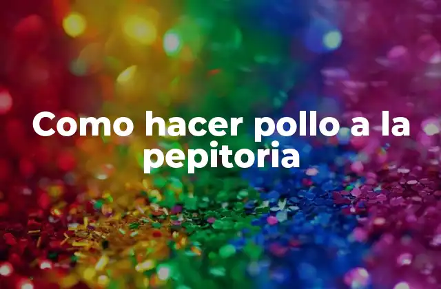 Como Hacer Pollo a la Pepitoria