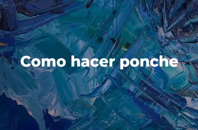 Como Hacer Ponche