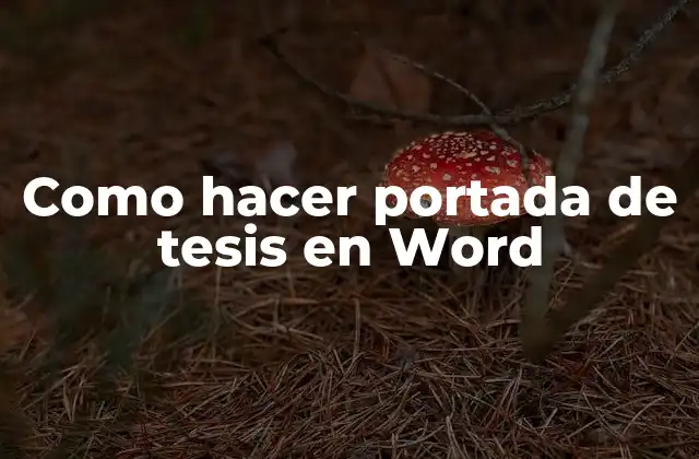 Como Hacer Portada de Tesis en Word