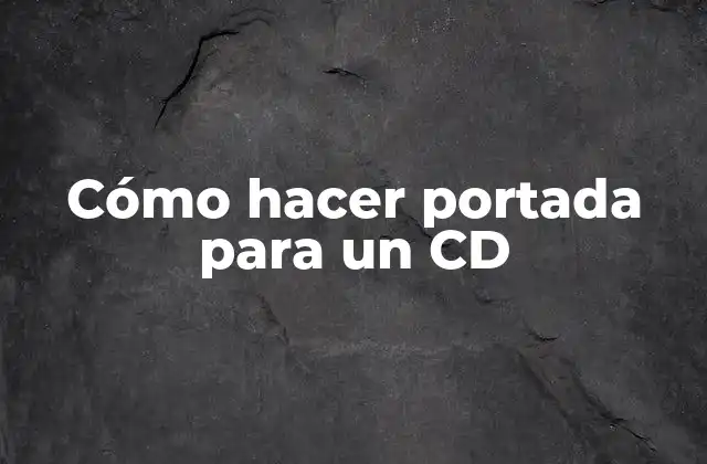 Cómo hacer portada para un CD