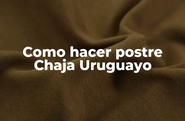 Como Hacer Postre Chaja Uruguayo