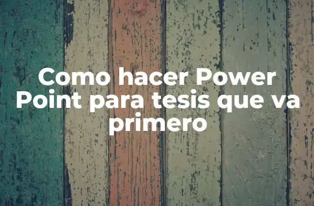 Como Hacer Power Point para Tesis que Va Primero 2 ¿Qué es un Power Point para una tesis?