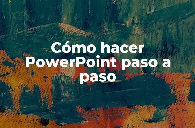 Cómo Hacer Powerpoint Paso a Paso 2 ¿Qué es PowerPoint y para qué sirve?