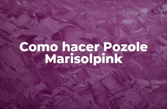 Como Hacer Pozole Marisolpink