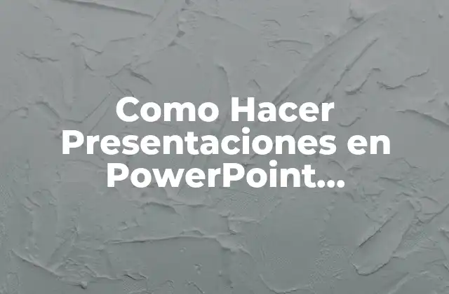 Como Hacer Presentaciones en Powerpoint Ingresando Google Maps 2 Como Hacer Presentaciones en PowerPoint Ingresando Google Maps