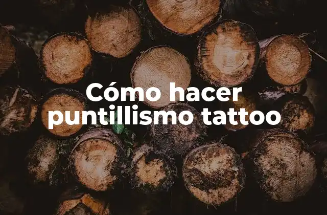 Cómo Hacer Puntillismo Tattoo