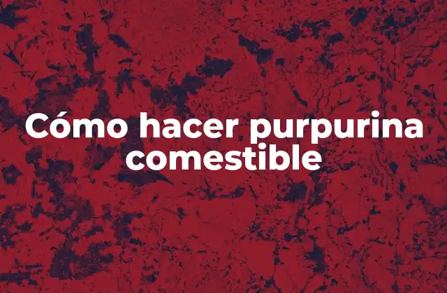 Cómo Hacer Purpurina Comestible