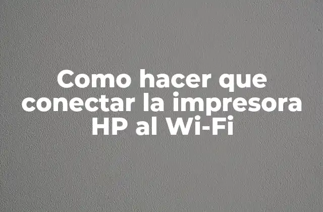 Como Hacer que Conectar la Impresora Hp Al Wi-fi 2 Conectar la impresora HP al Wi-Fi