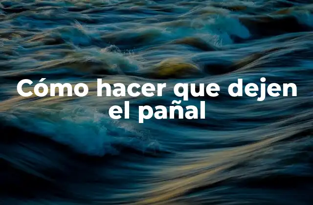 Cómo hacer que dejen el pañal