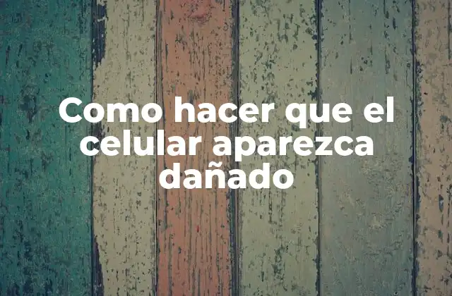 Como Hacer que el Celular Aparezca Dañado