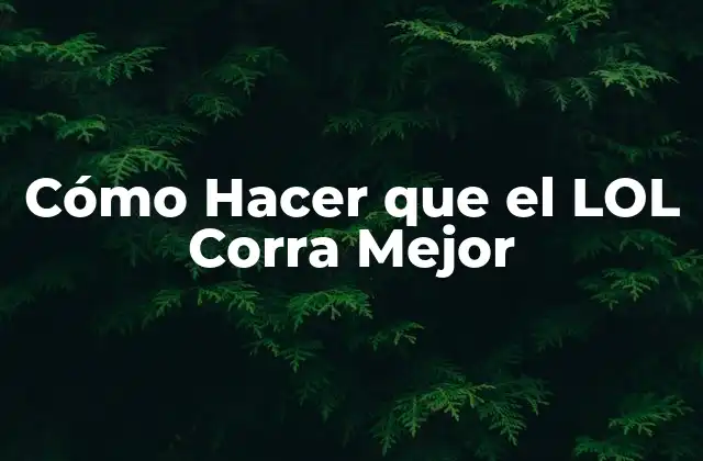 League of Legends, el Juego de Estrategia en Línea