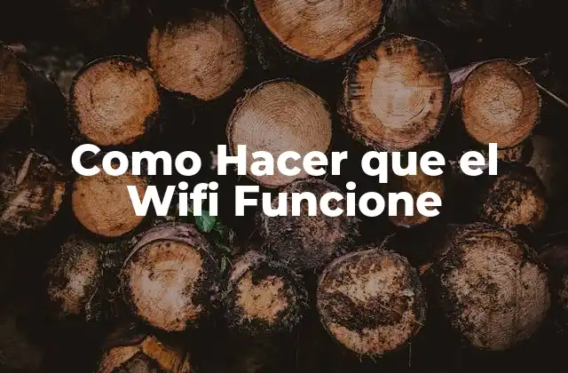 ¿Qué es el Wifi y Cómo Funciona?