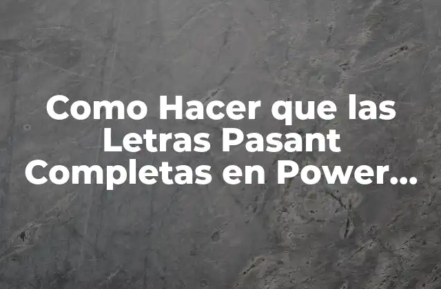 Como Hacer que las Letras Pasant Completas en Power Led