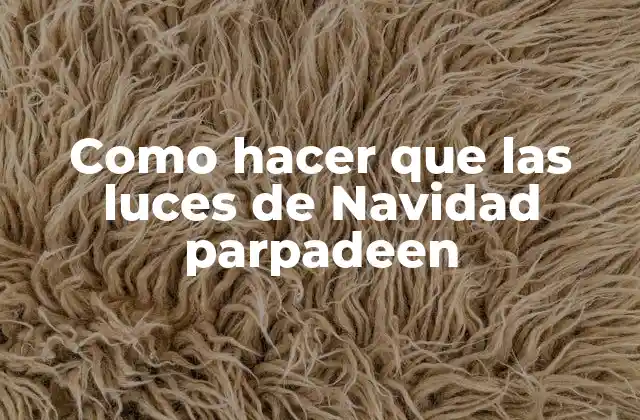 Luces de Navidad que parpadean
