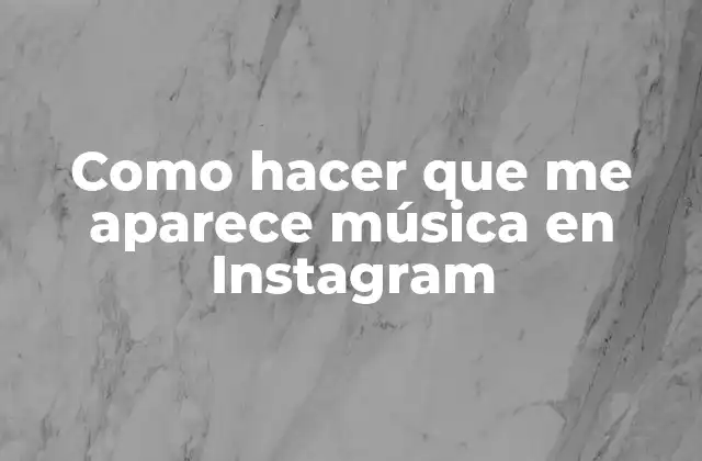 Como Hacer que Me Aparece Música en Instagram
