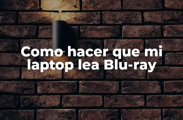¿Qué es un lector de Blu-ray y para qué sirve?