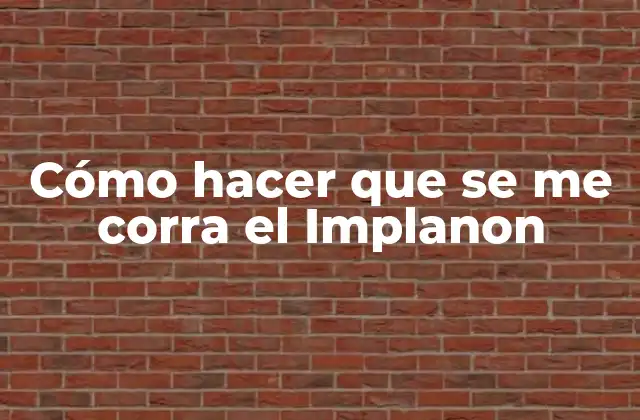 Cómo Hacer que Se Me Corra el Implanon