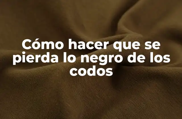 Cómo Hacer que Se Pierda Lo Negro de los Codos 2 Eliminar la oscuridad en los codos