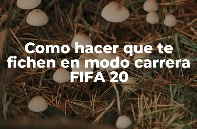 Modo carrera de FIFA 20 - Cómo funciona el sistema de fichajes