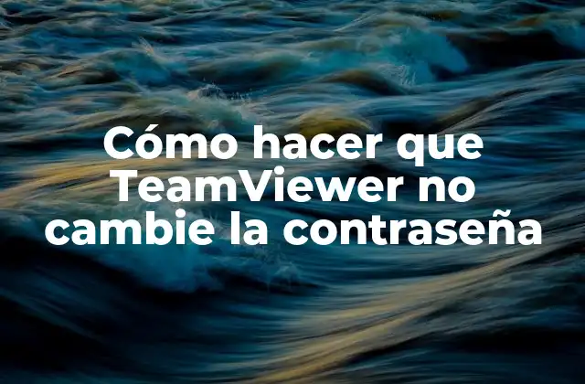 ¿Qué es TeamViewer y para qué se utiliza?