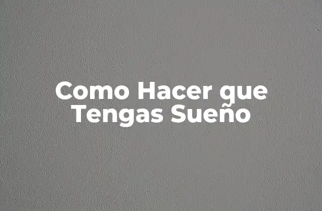 ¿Qué es el Sueño y por qué es Importante?