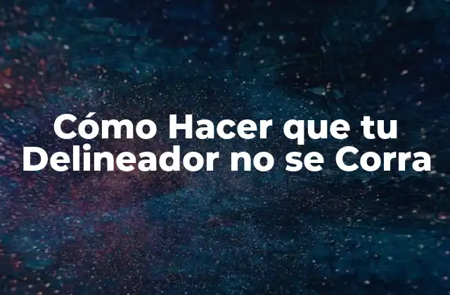 Cómo Hacer que Tu Delineador No Se Corra