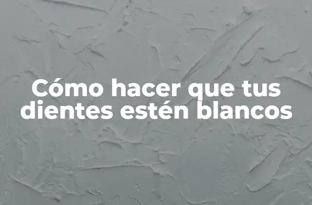 Blanqueamiento dental