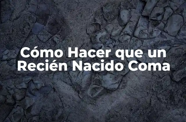 Cómo Hacer que un Recién Nacido Coma 2 Cómo Hacer que un Recién Nacido Coma