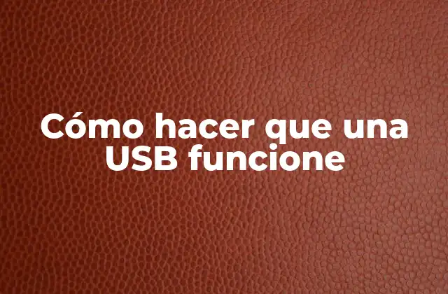 Cómo Hacer que una Usb Funcione
