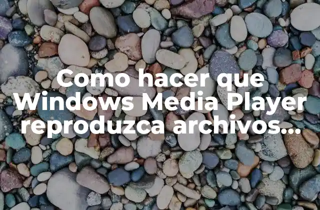 Como Hacer que Windows Media Player Reproduzca Archivos Flac